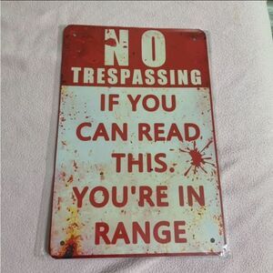 Funny No Trespassing Metal Sign